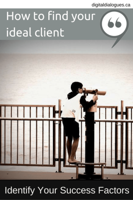 Find your ideal client- What are important success factors for you-