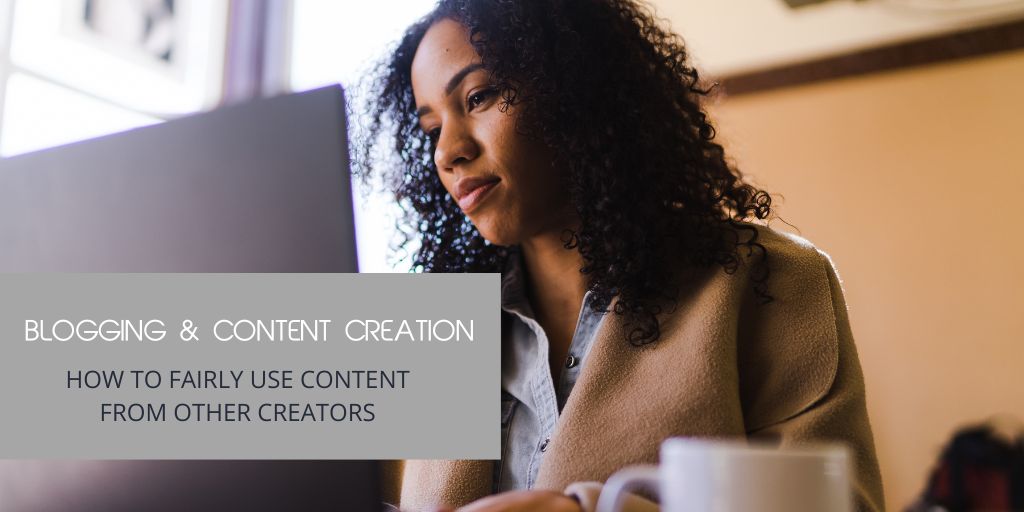 Blogging, Content Curation & Copyright